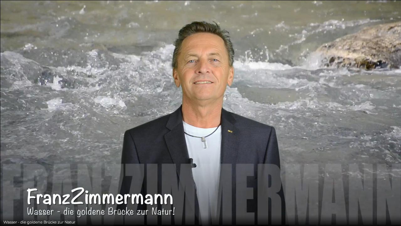 Video von Franz Zimmermann zum Thema Wasser